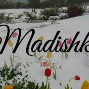 Madishka Песни New