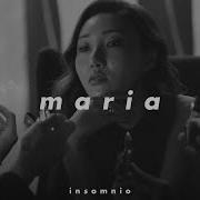 Maria Slowed