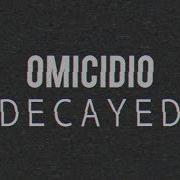 Omicidio Ｄｅｃａｙｅｄ Slowed Version