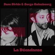 Jane Birkin Serge Gainsbourg La Décadanse