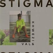 Stigma Val Khwezi