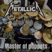 Master Of Puppets Metallica Drum Cover