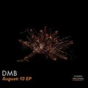 Dmb August 13