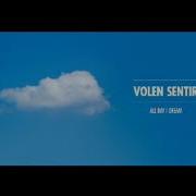 Volen Sentir All Day I Dream Podcast 023