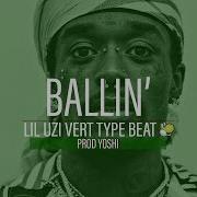 Free Lil Uzi Vert 20 Min Type Beat Ballin Prod Yoshi