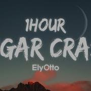 Elliot Sugar Crush 1 Hour