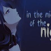 Middle Of The Night Nightcore