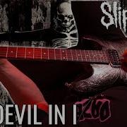 Slipknot The Devil And I Guitar Cover