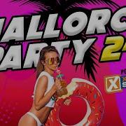 Ballermann Summer 2017 Die Ultimative Mallorca Party Der Party Mix Dj