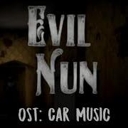 Evil Nun Car Music