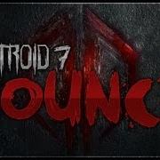 Excision Destroid 7 Bounce