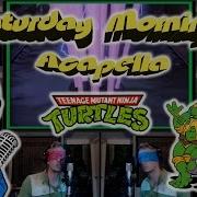 Tmnt Song 1987 Acapella