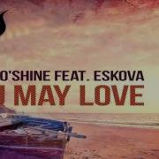 Simon O Shine Feat Eskova You May Love Extended Mix