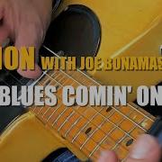 Dion Blues Comin On Feat Joe Bonamassa