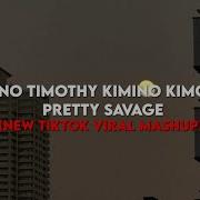 Michino Timothy Kimino Kimochi X Pretty Savage