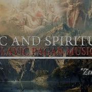 Epic Spiritual Slavic Pagan Music Land Of The Gods