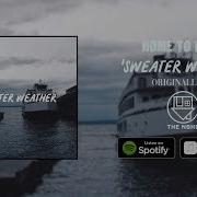 The Neighbourhood Sweater Weather Rock Cover By Home To Leave