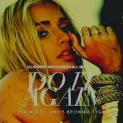 Pia Mia Do It Again Dancehall Remix