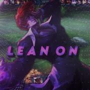 Lean On Mobile Legends Edit Gmv