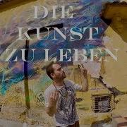 Die Kunst Zu Leben