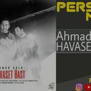 Ahmad Solo Havaset Hast 2020 Official Song