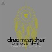 Milkwish Dream Catcher Tom Novy Deep Tech Mix