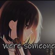 Nightcore Someone Else