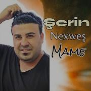 Serbang Emrah Şirin Nexweş Mame