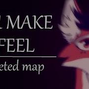 You Make Me Feel Mapleshade