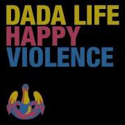 Dada Life Happy Violence Caveat Remix Hd