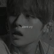 Silent Cry Slowed And Reverb