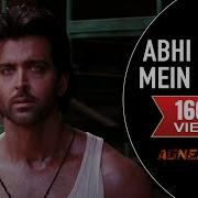 Ajay Atul Abhi Mujh Mein Kahin From Agneepath