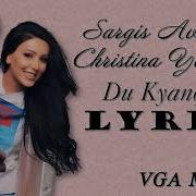 Sargis Avetisyan Christina Yeghoyan Du Kyanq Es Minus Lyrics