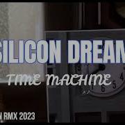 Silicon Dream Time Machine Instrumental