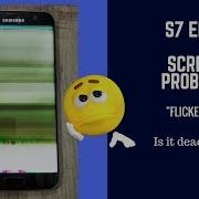 S7 Edge Screen Flickering Issue And Solution S7Edge Displayproblem Flickering