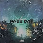 Pass Dat Feat Pharaoh Bvsedone Pharaoh