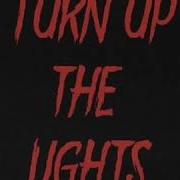 Turn Up The Lights Kadi