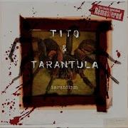 Tito Tarantula After Dark Trip Hop Mix Hd