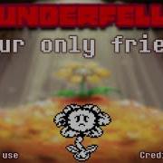 Underfell Au Your Only Friend Ask Before Use Underfell Flowey Theme