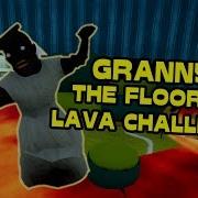 Granny Accept The Floor Is Lava Challenge Hello Neighbor Mod