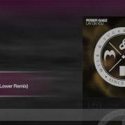 Rober Gaez Lay On You Mark Lower Remix