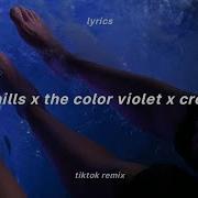 The Hills X Creepin X The Color Violet Tiktok Mashup Sped Up Reverb