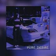 Pure Desire Slowed Reverb