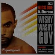 Nick Doe Feat Shereen Wishy Washy Guy Carlos Vargas Sunset Vocal Mix