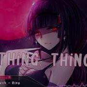 Nightcore Ring Lyrics