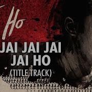 Wajid Jai Jai Jai Jai Ho From Jai Ho