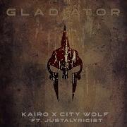 Kairo City Wolf Justalyricist Gladiator