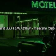 Blackbear Xxxtentacion Insecure Sub Español