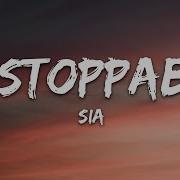 Sia Unstoppable Lyrics