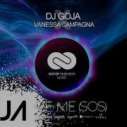 Dj Goja X Vanessa Campagna Save Me Sos Infinity